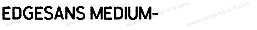 EdgeSans Medium字体转换
